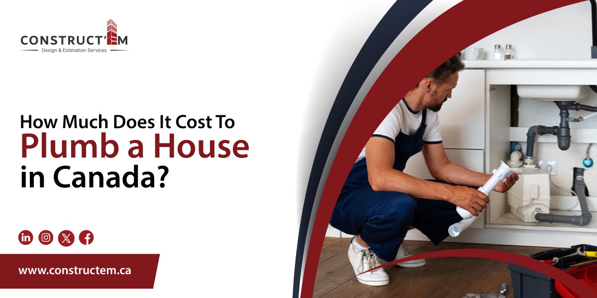 How-Much-Does-It-Cost-To-Plumb-a-House-in-Canada