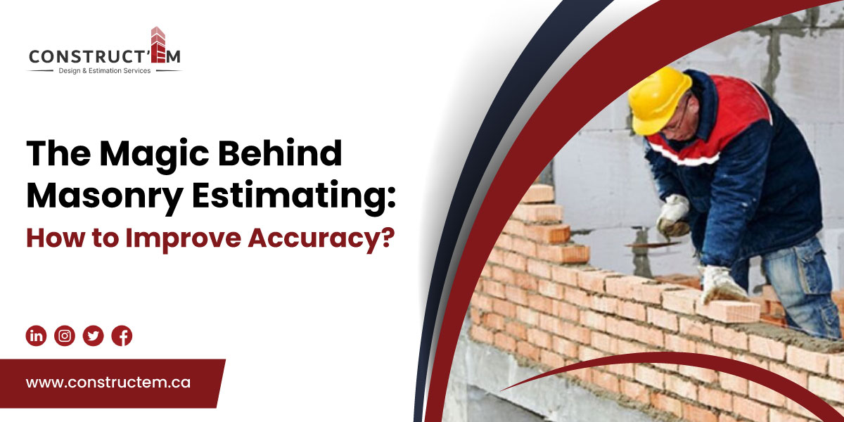 The Magic Behind Masonry Estimating How to Improve Accuracy