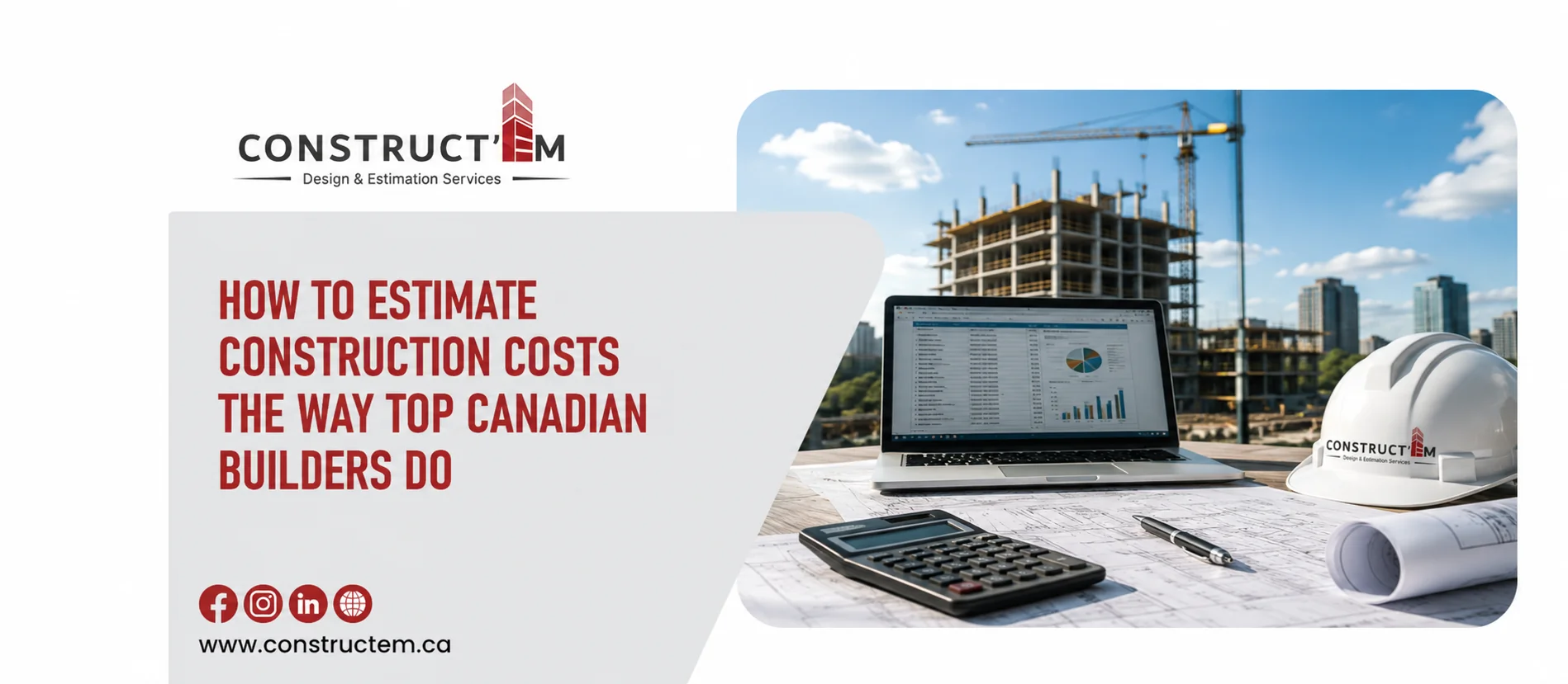 How to Estimate Construction Costs the Way Top Canadian Builders Do
